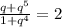 \frac{q+q^5}{1+q^4}=2