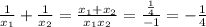 \frac{1}{x_1}+\frac{1}{x_2}=\frac{x_1+x_2}{x_1x_2}=\frac{\frac{1}{4}}{-1}=-\frac{1}{4}