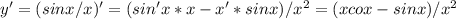 y'=(sinx/x)'=(sin'x*x-x'*sinx)/x^2=(xcox-sinx)/x^2