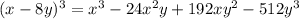 (x-8y)^3=x^3-24x^2y+192xy^2-512y^3