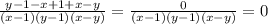 \frac{y-1-x+1+x-y}{(x-1)(y-1)(x-y)}=\frac{0}{(x-1)(y-1)(x-y)}}=0