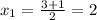 x_1=\frac{3+1}{2}=2