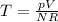 T=\frac{pV}{NR}