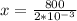 x=\frac{800}{2*10^{-3}}