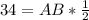 34=AB*\frac{1}{2}