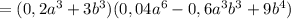 =(0,2a^3+3b^3)(0,04a^6-0,6a^3b^3+9b^4)