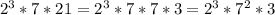 2^3*7*21=2^3*7*7*3=2^3*7^2*3