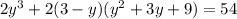 2y^{3}+2(3-y)(y^{2}+3y+9)=54