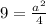 9=\frac{a^2}{4}