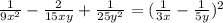 \frac{1}{9x^{2}}-\frac{2}{15xy}+\frac{1}{25y^{2}}=(\frac{1}{3x}-\frac{1}{5y})^{2}