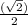 \frac{(\sqrt2)}{2}