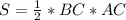 S=\frac{1}{2}*BC*AC