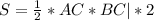 S=\frac{1}{2}*AC*BC | *2