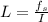 L=\frac{f_s}{I}