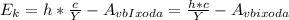 E_k=h*\frac{c}{Y}-A_{vbIxoda}=\frac{h*c}{Y}-A_{vbixoda}