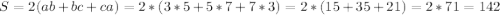 S=2(ab+bc+ca)=2*(3*5+5*7+7*3)=2*(15+35+21)=2*71=142