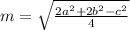 m=\sqrt{\frac{2a^{2}+2b^{2}-c^{2}}{4}}