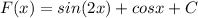 F(x)=sin(2x)+cos x+C