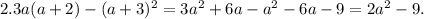 2. 3a(a+2)-(a+3)^2=3a^2+6a-a^2-6a-9=2a^2-9.