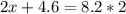 2x+4.6=8.2*2