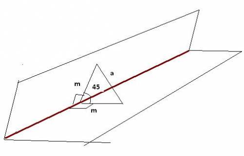 Угол между двумя плоскостями равен 45. из их общей точки на плоскостях проведены отрезки длиной m пе