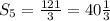 S_{5} = \frac{121}{3} = 40\frac{1}{3}