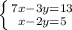 \left \{ {{7x-3y=13} \atop {x-2y=5}} \right.