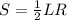 S = \frac{1}{2} LR