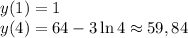 y(1) = 1\\ y(4) = 64 - 3 \ln 4 \approx 59,84