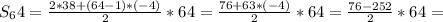 S_64=\frac{2*38+(64-1)*(-4)}{2}*64=\frac{76+63*(-4)}{2}*64=\frac{76-252}{2}*64=