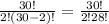 \frac{30!}{2!(30-2)!}=\frac{30!}{2!28!}