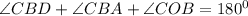 \angle CBD+\angle CBA+\angle COB=180^0