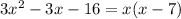 3x^2-3x-16=x(x-7)