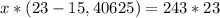 x*(23-15,40625)=243*23