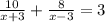 \frac{10}{x+3}+\frac{8}{x-3}=3