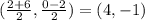 ( \frac{2+6}{2}, \frac{0-2}{2} )=(4,-1)