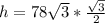 h=78\sqrt{3}*\frac{\sqrt{3}}{2}