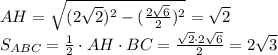 AH=\sqrt{(2\sqrt{2})^2-(\frac{2\sqrt{6}}{2})^2}=\sqrt{2}\\S_{ABC}=\frac{1}{2}\cdot AH\cdot BC=\frac{\sqrt2\cdot 2\sqrt6}{2}=2\sqrt{3}