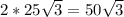 2*25\sqrt{3}=50\sqrt{3}