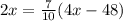 2x=\frac{7}{10}(4x-48)