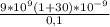 \frac{9*10^{9}(1+30)*10^{-9}}{0,1}