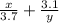 \frac{x}{3.7}+ \frac{3.1}{y}