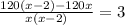 \frac{120(x-2)-120x}{x(x-2)} = 3