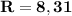 \bf R = 8,31