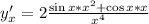 y'_x=2\frac{\sin x*x^2+\cos x*x}{x^4}