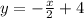 y=-\frac{x}{2}+4