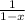 \frac{1}{1-x}