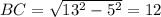 BC=\sqrt{13^2-5^2}=12