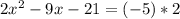 2x^2-9x-21=(-5)*2