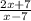 \frac{2x+7}{x-7}